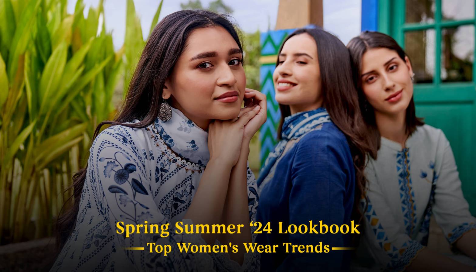 Spring Summer’24 Lookbook: Top Women's Wear Trends